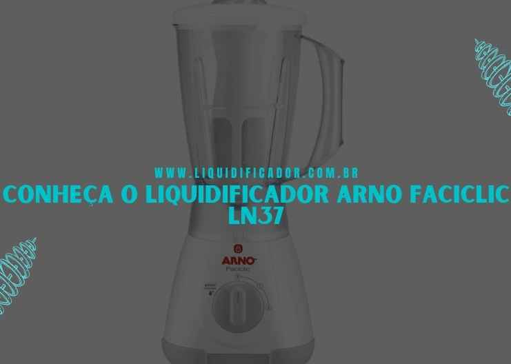 Review do liquidificador Arno Faciclic LN37 Vantagens e desvantagens (3)